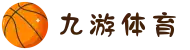九游(NineGame)体育中国 - 官方网站